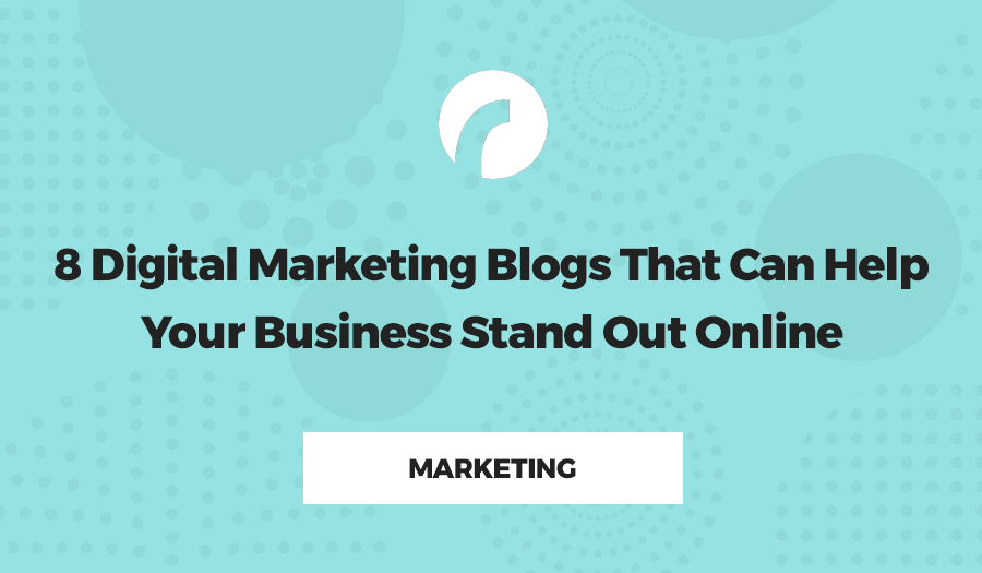 8-Digital-Marketing-Blogs-That-Can-Help-Your-Business-Stand-Out-Online.png