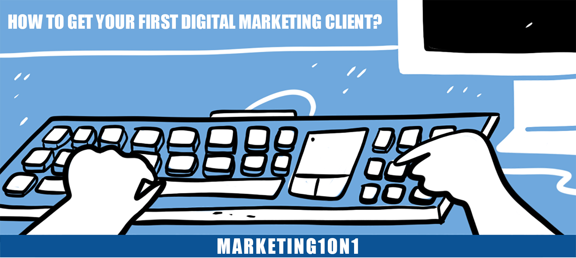 how-to-get-your-first-digital-marketing-client-img.jpg