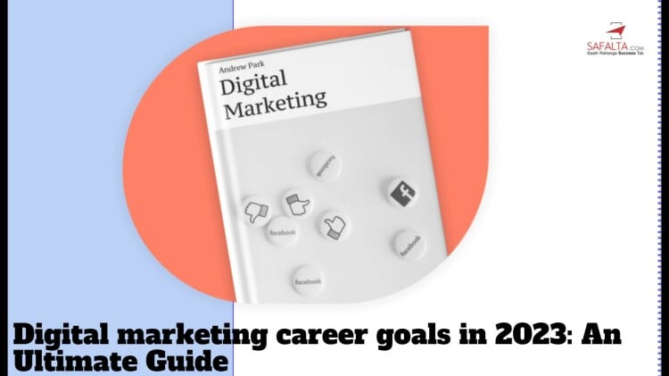 digital-marketing-career-goals-in-2023-an-ultimate-guide_1672853103.jpeg