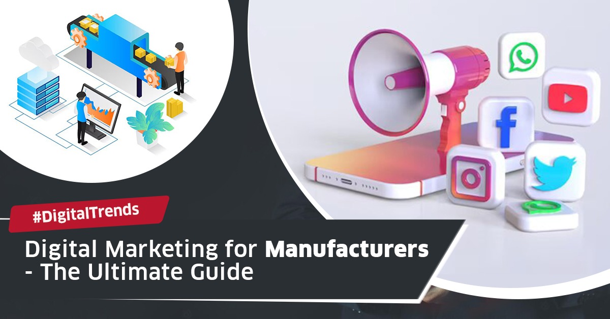 Digital-Marketing-for-Manufacturers-The-Ultimate-Guide.jpeg