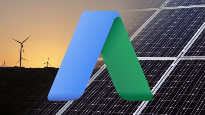 Master Google Ads for your renewable energy business - Digital marketing for renewables