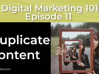 On Page SEO - Duplicate Content - 8th of 12 Techniques That Work | Episode 11 | Digital Marketing 101