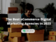 The Best eCommerce Digital Marketing Agencies in 2023 | Credo