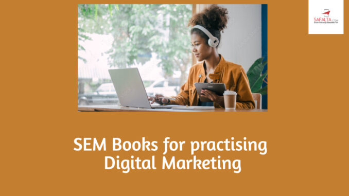 Top 15 Must Read Sem Books For Practising Digital Marketing