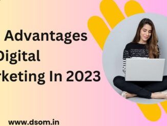 Top Advantages of Digital Marketing in 2023