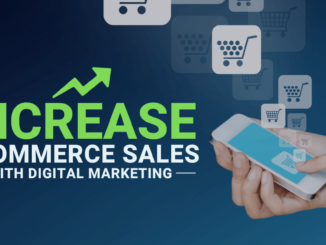 11 Digital Marketing Strategies to Increase Ecommerce Sales