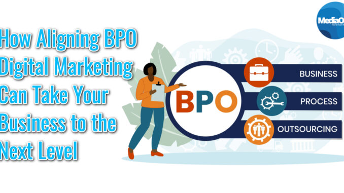 Bridging the Gap: How Aligning BPO Digital Marketing Can Take Your Business to the Next Level