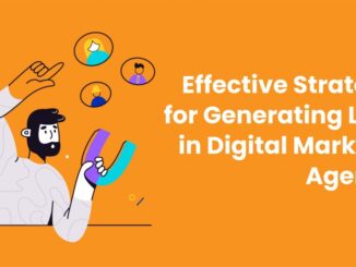 Effective Strategies for Generating Leads in Digital Marketing Agencies