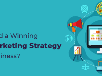 How to Build a Winning Digital Marketing Strategy for Your Business?