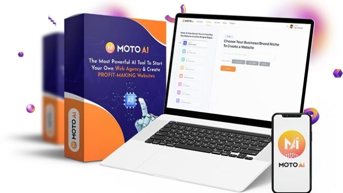 Moto AI Review – All-In-One Advanced AI Based Website Creator For All Marketers - Digital Marketing Product