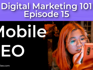 On Page SEO - Mobile SEO - 12th of 12 Techniques That Work | Episode 15 | Digital Marketing 101