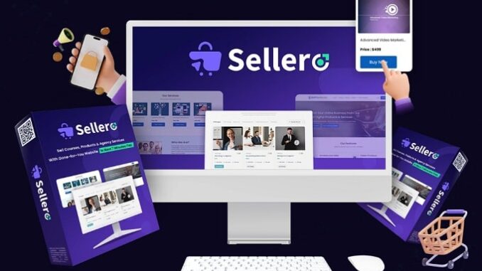 Sellero Review – Unlock Your Online Business Potential Today! - Digital Marketing Product