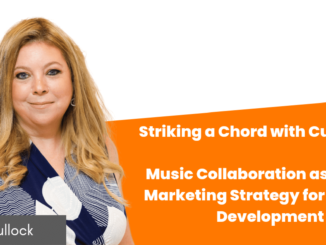 Striking a Chord with Customers: Music Collaboration as a Digital Marketing Strategy for Business Development