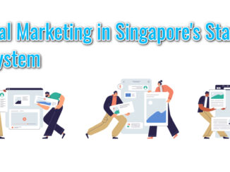 The Role of Digital Marketing in Singapore’s Startup Ecosystem