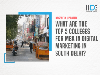 Top 5 Colleges For Mba In Digital Marketing In South Delhi To Elevate Your Marketing Career