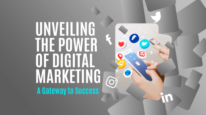 Unveiling the Power of Digital Marketing in Gwalior: A Gateway to Success