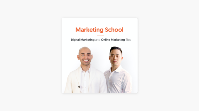 ‎Marketing School - Digital Marketing and Online Marketing Tips on Apple Podcasts