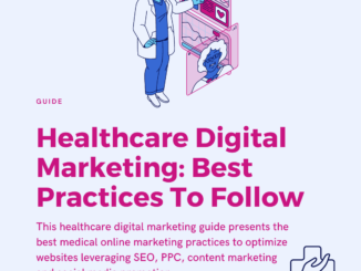 Healthcare Digital Marketing: Best Practices To Follow | Brenton Way