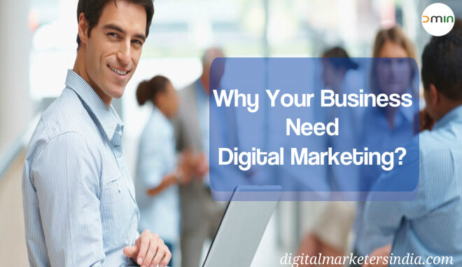 Importance of Digital Marketing Agency for Your Business - Digital Marketers India | DMIn