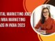 List of Digital Marketing Jobs for MBA Marketing Students 2023