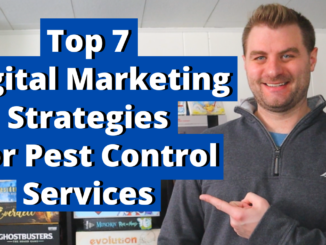 Top 7 Digital Marketing Strategies For Pest Control Services