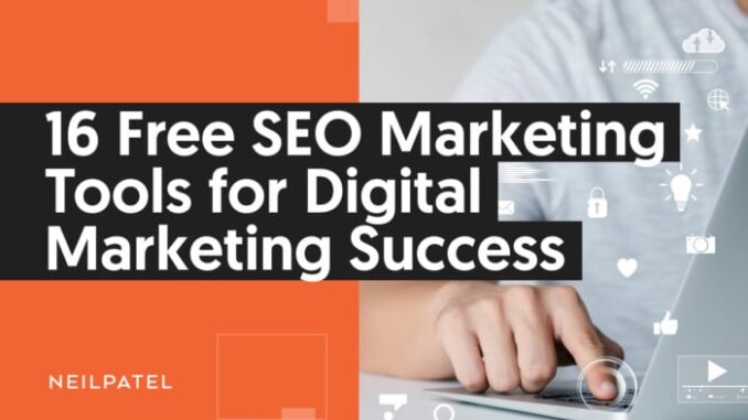 16 Free SEO Marketing Tools For Digital Marketing Success