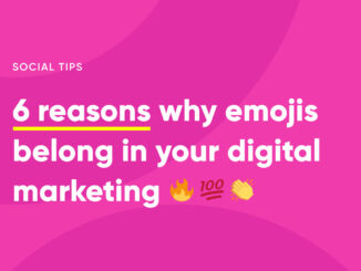 6 reasons why emojis belong in your digital marketing