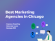 Best Marketing Agencies In Chicago: Top Digital Marketing Firms List