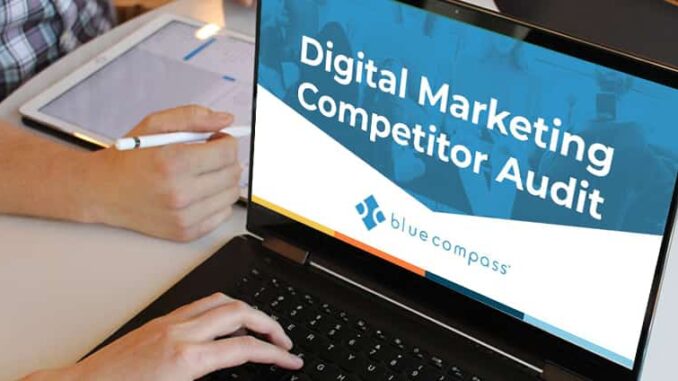 Digital Marketing Competitor Audit | Blue Compass