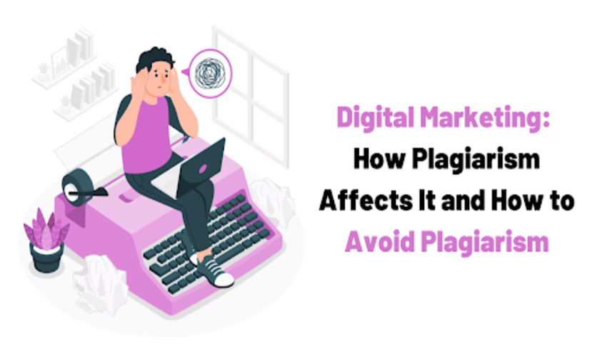 Digital-Marketing-How-Plagiarism-Affects-It-and-How-to-Avoid-Plagiarism.png