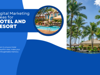 Digital Marketing Ideas for Hotel and Resort - Vispan Solutions Pvt. Ltd.