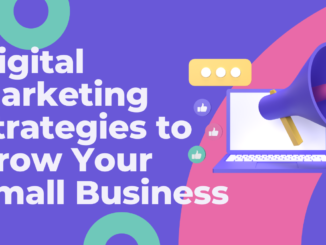 Digital Marketing Strategies to Grow Your Small Business - Root Droids