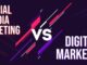 Digital Marketing vs Social Media Marketing