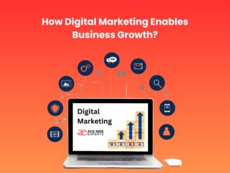 How Digital Marketing enables business growth?