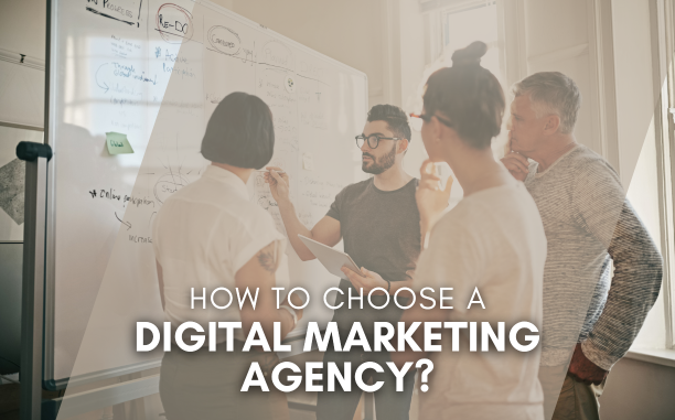 How to Choose a Digital Marketing Agency?