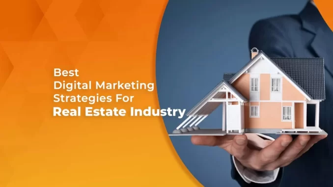 Increase Real Estate Sales with Digital Marketing-2023