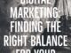 Print vs. Digital Marketing: Finding the Right Balance for Your Business
