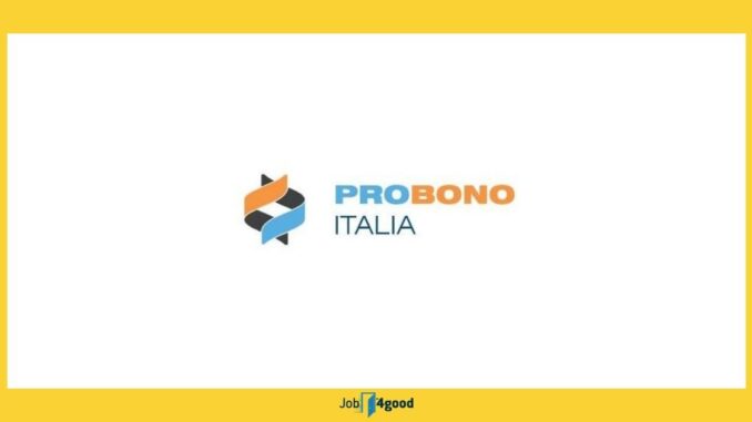 Pro Bono Italia – New Digital Marketing and Comms Partner Wanted | Milano, Lombardia, Italia | Pro Bono Italia