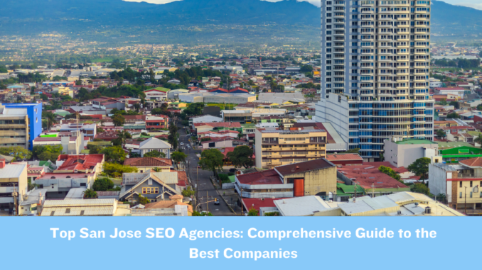 Top 20 San Jose SEO Agencies: Guide to the Best Companies - Lorenzo Gutierrez Digital Marketing