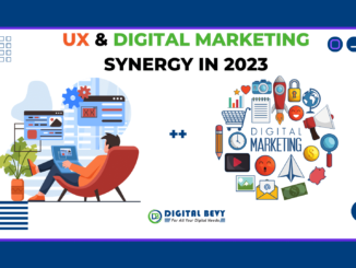 UX & Digital Marketing Synergy in 2023 | Digital Bevy Insights