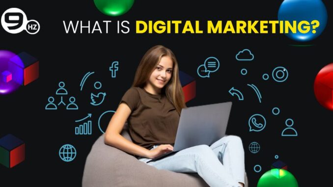 What is Digital Marketing? [Complete Guide 2023]