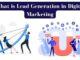 What is Lead Generation in Digital Marketing - Kliff Technologies