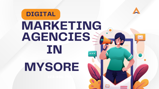 10 Best Digital Marketing Agencies In Mysore – Top List 2023