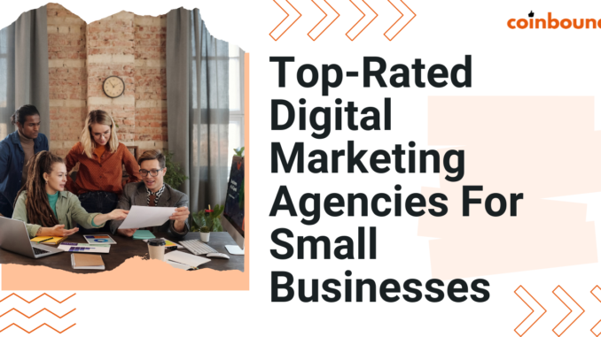 12 Best Digital Marketing Agencies for Small Businesses