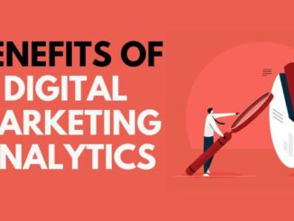 Benefits of Digital Marketing Analytics