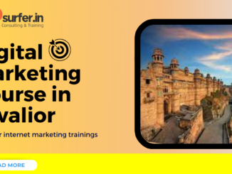 Certified Digital Marketing Course in Gwalior: Top 4 Courses to Kickstart Your Digital Career - SEOsurfer