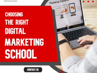 Choosing the Right Digital Marketing School