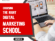 Choosing the Right Digital Marketing School