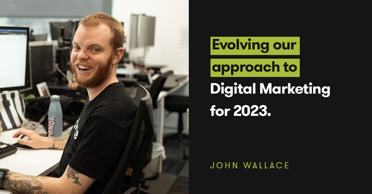 Evolving-our-approach-to-Digital-Marketing-for-2023-Dilate-Digital.jpg