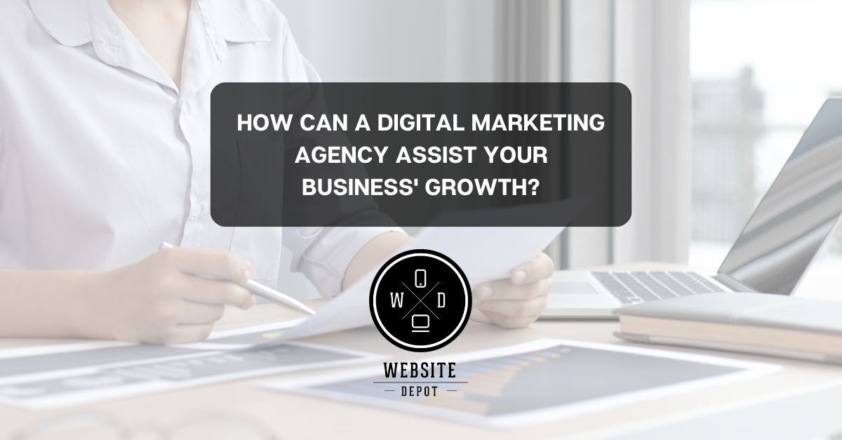 How-Can-A-Digital-Marketing-Agency-Assist-Your-Business-Growth.jpeg